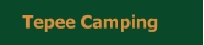 Tepee Camping