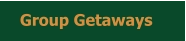 Group Getaways