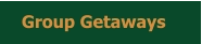 Group Getaways